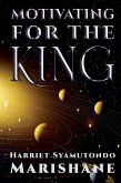 Motivating for the King (eBook, ePUB)