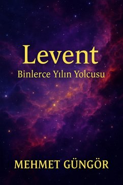 LEVENT (eBook, ePUB) - Güngör, Mehmet