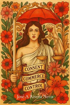 Consent, Commerce, and Control (Social Studies, #2) (eBook, ePUB) Cover Consent, Commerce, and Control (Social Studies, #2) (eBook, ePUB)