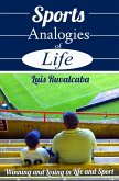 Sports Analogies of Life: Winning and Losing in Life and Sport (eBook, ePUB)