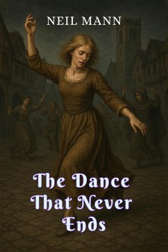 Cover The Dance That Never Ends (eBook, ePUB)