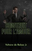 Construit pour l'amour (eBook, ePUB) Construit pour l'amour (eBook, ePUB)