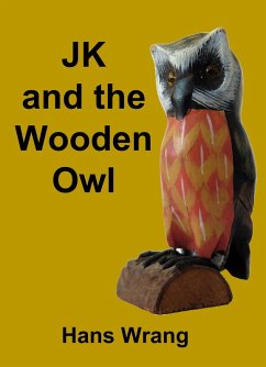 Cover JK and the Wooden Owl (eBook, ePUB)