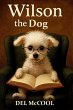 Wilson the Dog (eBook, ePUB) - Bild 1