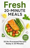 Fresh 20 Minute Meals (eBook, ePUB) Fresh 20 Minute Meals (eBook, ePUB)