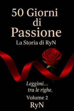 Cover 50 Giorni di Passione: La Storia di RyN - Volume 2 (eBook, ePUB)