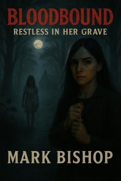 Cover Bloodbound: Restless in Her Grave (eBook, ePUB)