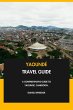Yaoundé Travel Guide: A Comprehensive... - Bild 1