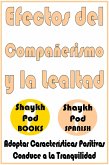 Efectos del Compañerismo y la Lealtad (eBook, ePUB)