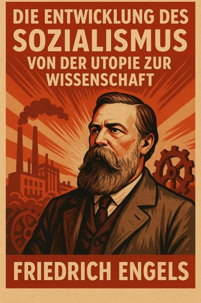 Die Entwicklung des Sozialismus von der Utopie zur Wissenschaft (eBook, ePUB)