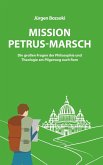 Mission Petrus-Marsch Mission Petrus-Marsch