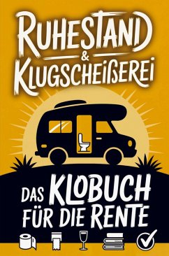 Cover Ruhestand & Klugscheißerei - Lustiges Klobuch für die Rente