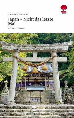 Japan - Nicht das letzte Mal. Life is a Story - story.one Cover Japan - Nicht das letzte Mal. Life is a Story - story.one