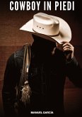 Cowboy in Piedi Cowboy in Piedi