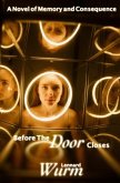 Before the Door Closes
