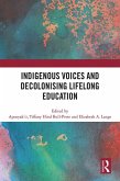 Indigenous Voices and Decolonising Lifelong Education (eBook, PDF)