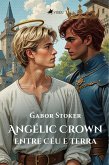 Angélic Crown Entre Céu e Terra (eBook, ePUB)