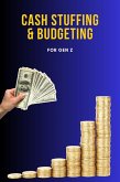 Cash Stuffing & Budgeting For Gen Z (eBook, ePUB)