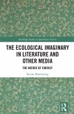 The Ecological Imaginary in Literature and Other Media (eBook, PDF)