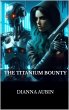 The Titanium Bounty (eBook, ePUB) - Bild 1
