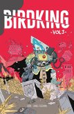 Birdking Volume 3 (eBook, ePUB)