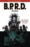 B.P.R.D. Volume 4: The Dead (eBook, ePUB)