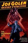 Joe Golem: Occult Detective Volume 3--The Drowning City (eBook, ePUB)