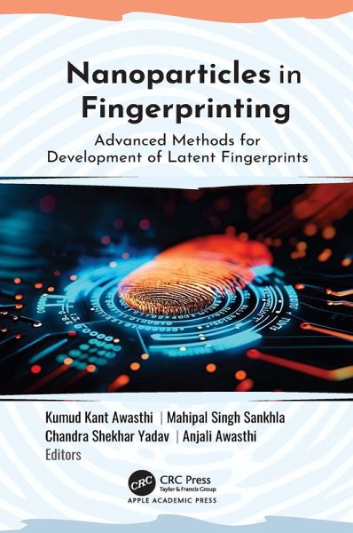Nanoparticles in Fingerprinting (eBook, PDF) Nanoparticles in Fingerprinting (eBook, PDF)