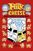 Milk and Cheese: Dairy Products Gone Bad (eBook, ePUB) Milk and Cheese: Dairy Products Gone Bad (eBook, ePUB)