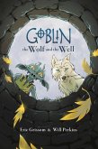 Goblin Volume 2: The Wolf and the Well (eBook, ePUB)