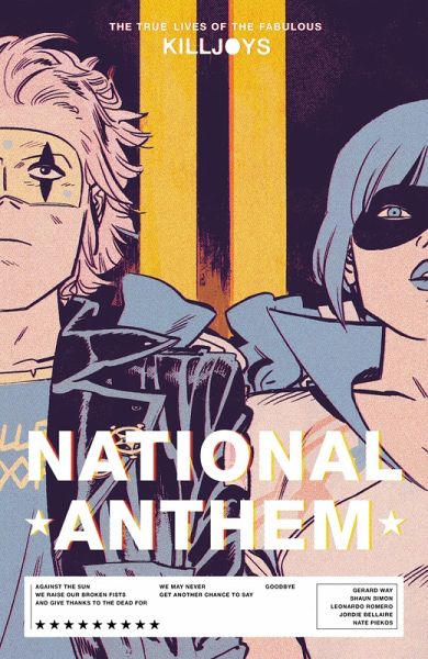 The True Lives of the Fabulous Killjoys: National Anthem (eBook, ePUB) The True Lives of the Fabulous Killjoys: National Anthem (eBook, ePUB)
