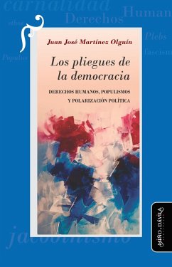 Los pliegues de la democracia (eBook, ePUB) - Martínez Olguín, Juan José