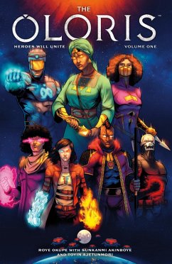 Cover The Oloris: Heroes Will Unite Volume 1 (eBook, ePUB)