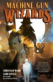 Machine Gun Wizards (eBook, ePUB)