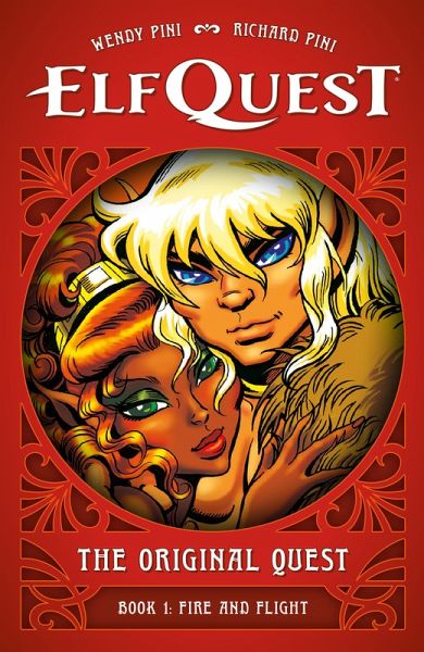 ElfQuest: The Original Quest: Book 1--Fire and Flight (eBook, ePUB) ElfQuest: The Original Quest: Book 1--Fire and Flight (eBook, ePUB)