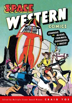 Cover Space Western Comics: Cowboys vs. Aliens, Commies, Dinosaurs, & Nazis! (eBook, ePUB)