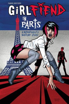 GirlFIEND in Paris: A Bloodthirsty Bedtime Story (eBook, ePUB) - Pander Brothers