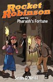 Rocket Robinson and the Pharaoh's Fortune (eBook, ePUB)