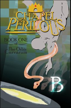 Chapel Perilous (Orbis Curvarum, #1) (eBook, ePUB) Cover Chapel Perilous (Orbis Curvarum, #1) (eBook, ePUB)