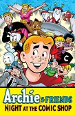 Archie & Friends: Night at the Comic Shop (eBook, ePUB)