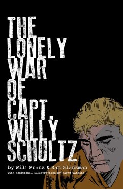 Cover The Lonely War of Capt. Willy Schultz (eBook, ePUB)