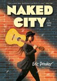 Naked City: A Graphic Novel (eBook, ePUB)