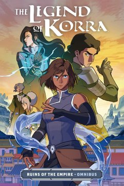 Cover The Legend of Korra: Ruins of the Empire Omnibus (eBook, ePUB)