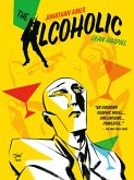 The Alcoholic (10th Anniversary Expanded Edition) (eBook, ePUB)