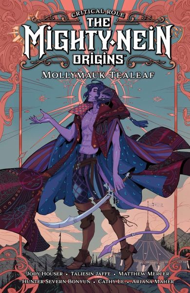 Critical Role: The Mighty Nein Origins--Mollymauk Tealeaf (eBook, ePUB) Critical Role: The Mighty Nein Origins--Mollymauk Tealeaf (eBook, ePUB)