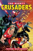 The Mighty Crusaders Vol. 1 (eBook, ePUB) The Mighty Crusaders Vol. 1 (eBook, ePUB)