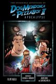The Incredible Adventures of Dog Mendonca and PizzaBoy Volume 2: Apocalypse (eBook, ePUB) The Incredible Adventures of Dog Mendonca and PizzaBoy Volume 2: Apocalypse (eBook, ePUB)