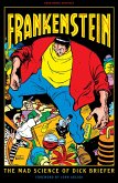 Frankenstein: The Mad Science of Dick Briefer (eBook, ePUB)