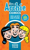 The Best of Archie Comics Book 4 Deluxe Edition (eBook, ePUB) The Best of Archie Comics Book 4 Deluxe Edition (eBook, ePUB)