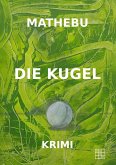 Die Kugel (eBook, ePUB)